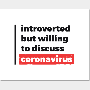 Introverted but willing to discuss coronavirus (Black & Red Design) Posters and Art